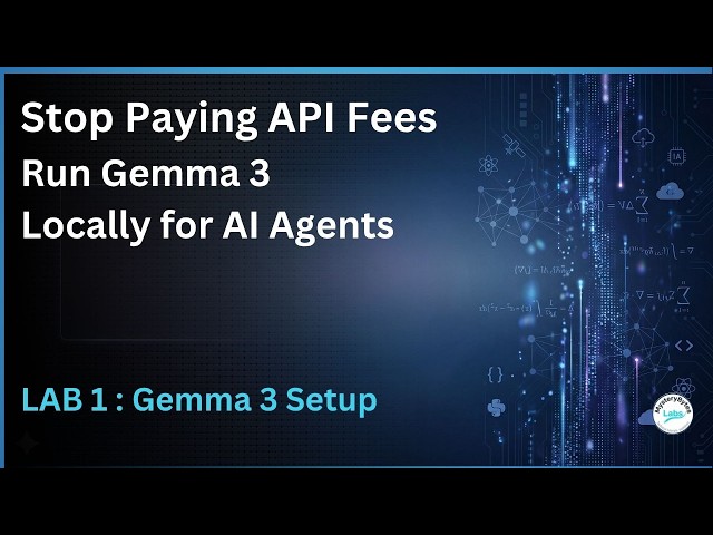 Run Gemma 3 Locally for AI Agents: Fast Ollama Setup & Token Streaming (Lab 1)