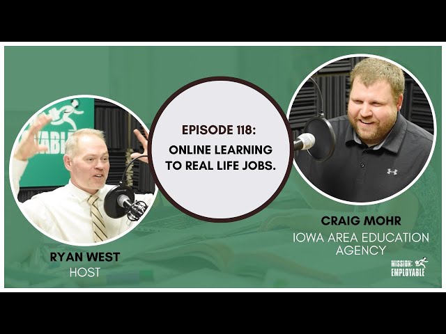 Mission: Employable podcast - Episode 118 – Online Learning to Real Life Jobs