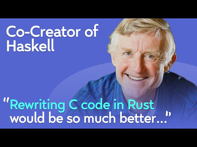 Co-Creator of Haskell: Functional Programming, Thinking in Types, Useless Languages | Simon Jones