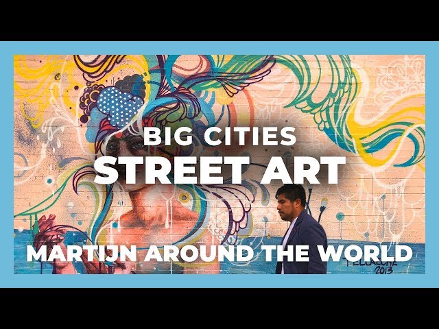 Amazing Street art graffiti video around the world. Big cities street art travel guide 2019