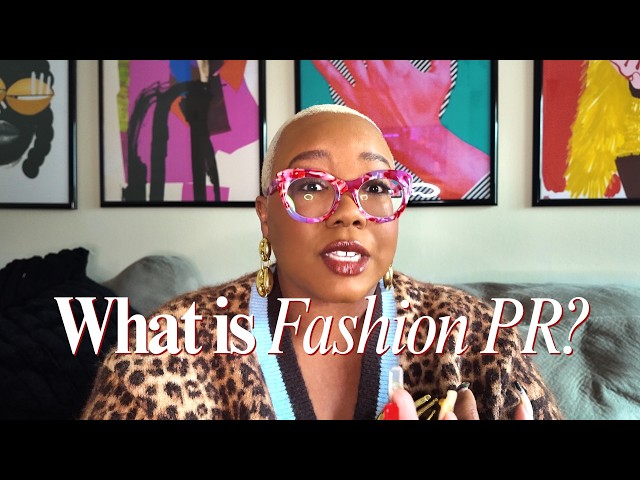 What Is Fashion PR? (From Someone Who Actually Does It) | AK Brown