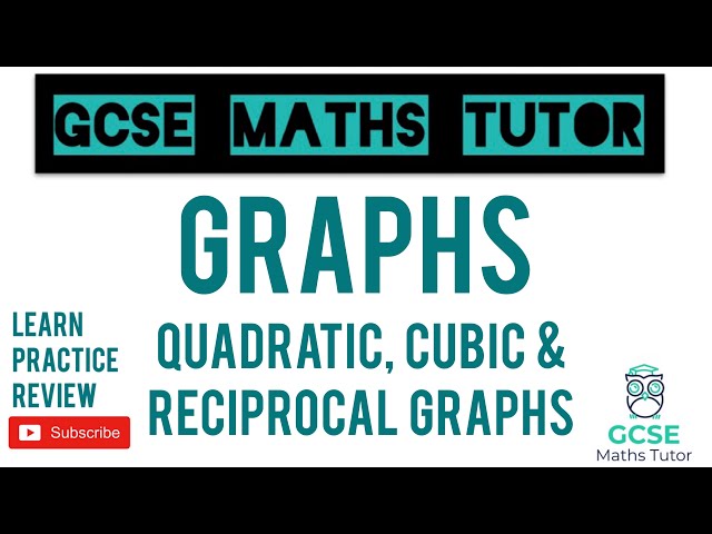 Drawing Quadratic, Cubic & Reciprocal Graphs | Grade 5+ Series | GCSE Maths Tutor