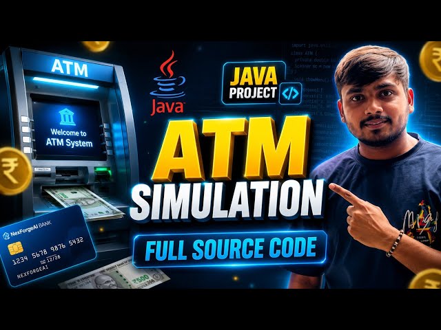 ATM Simulation System in Java | Full Source Code & Explanation