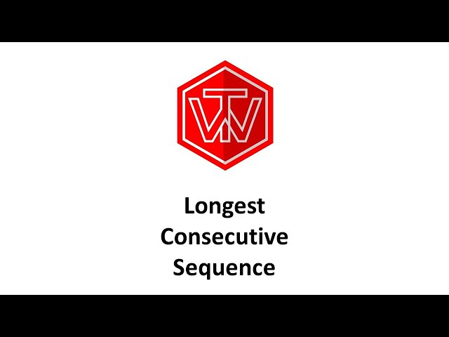 Longest Consecutive Sequence | LeetCode 128 | Coding Interview Tutorial