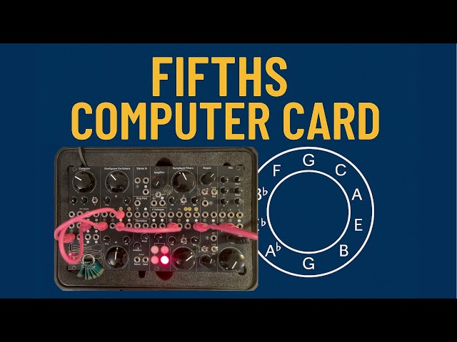 Fifths Card for the Music Thing Workshop System