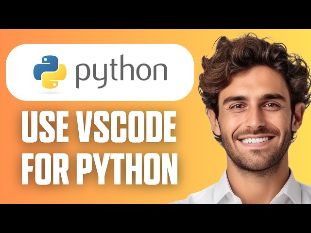 How To Use VSCode For Python (Easy Guide 2026)
