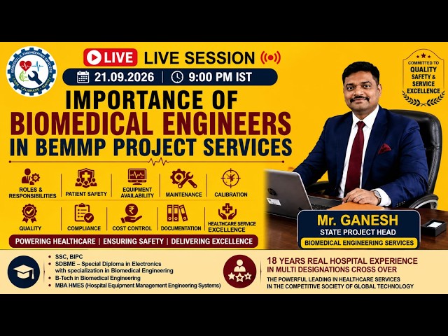 🔴 LIVE | BIOMEDICAL ENGINEERS IN BEMMP PROJECT SERVICES | Roles, Safety & Quality | 21.09.2026