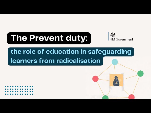 The Prevent duty: the role of education in safeguarding learners from radicalisation