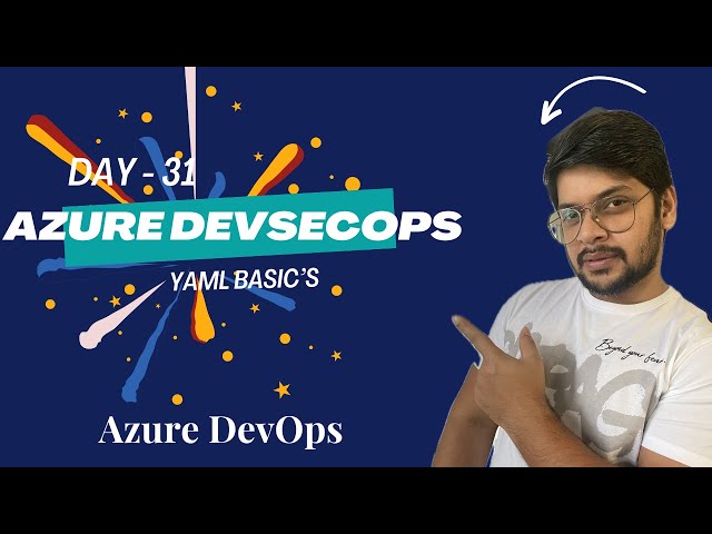 Day 31: Template Integration | YAML Basics | Demo
