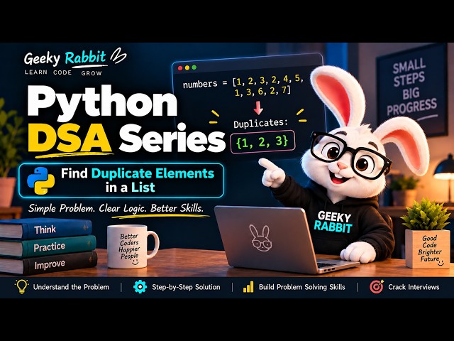Python DSA Series | Geeky Rabbit | #5 Find Duplicate Element In List