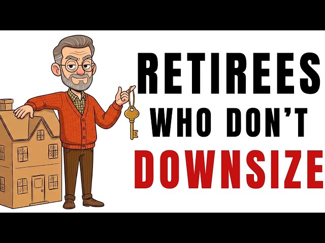 Why Retirees Are Not Downsizing Like They Used To