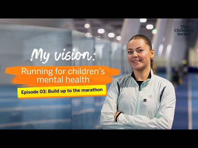Episode 3 - Build up to the marathon - Running for children's mental health