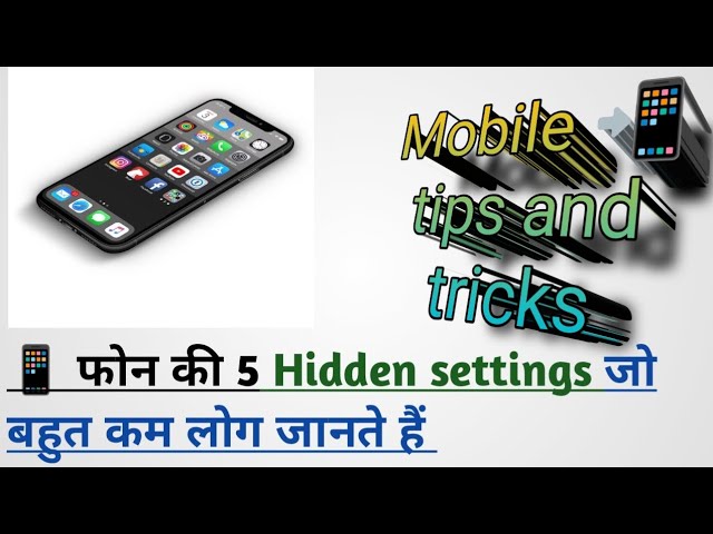 Phone ki 5 Hidden tips and tricks 📱