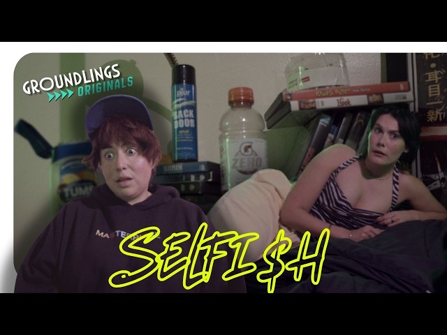 Selfish - Groundlings Originals