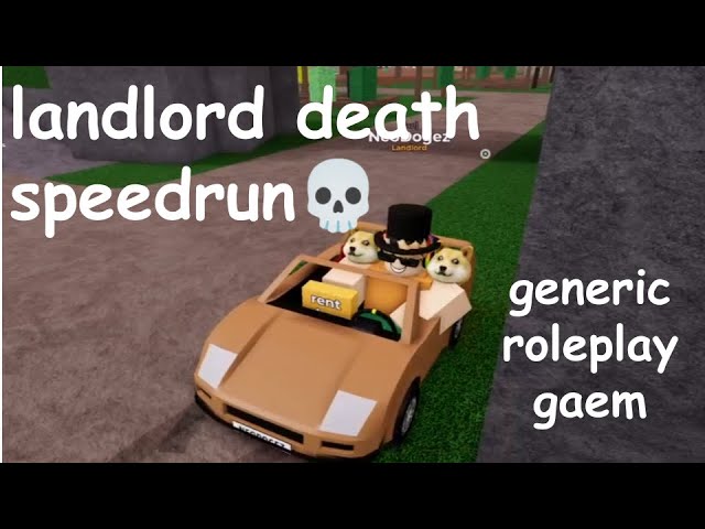 landlord death speedrun💀😈😈 (generic roleplay gaem)