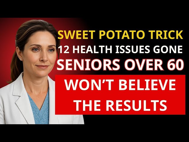 Seniors: Eat Sweet Potatoes This Way and Watch 12 Health Issues Vanish! | Health Aura