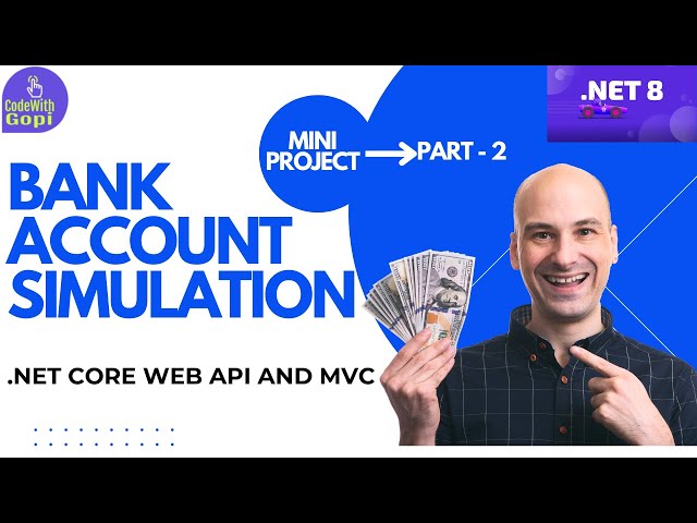 💳 Project: Building a Bank Account Simulation App with .NET Core MVC & Web API – Part 2️⃣