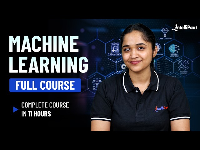 Machine Learning Full Course Free | Complete Machine Learning Course 2026 | Intellipaat