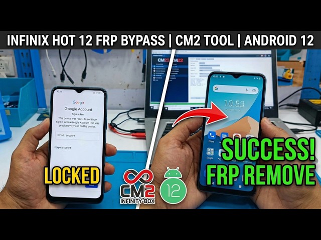 Infinix Hot 12 (X6817) Frp Bypass Cm2 tool  Android 12 | (X6817) FRP Bypass