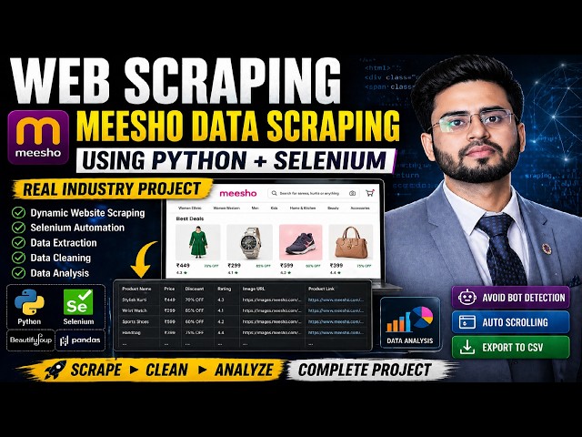 Web Scraping Masterclass |  Selenium + BeautifulSoup | Meesho Complete Web Scraping | Full Project