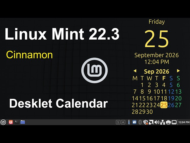 Linux Mint 22.3 - Cinnamon - Desklet Calendar Tips.