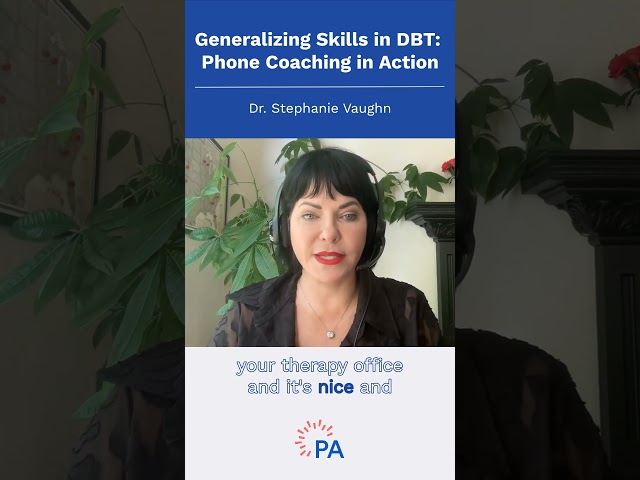 Generalizing Skills in DBT: Phone Coaching in Action #shorts