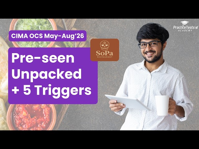 CIMA OCS May/Aug 2026 Pre-seen Analysis | SOPA Restaurant Group Explained + Key Exam Triggers