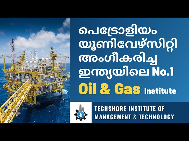 Oil and Gas Technology|Fire and Safety Training|100% Placements|Best Training Institute in Kerala