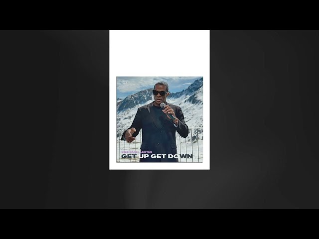 DIEZ (MAS), Lexter - Get Up Get Down