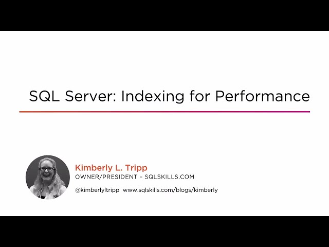 Course Preview: SQL Server: Indexing for Performance