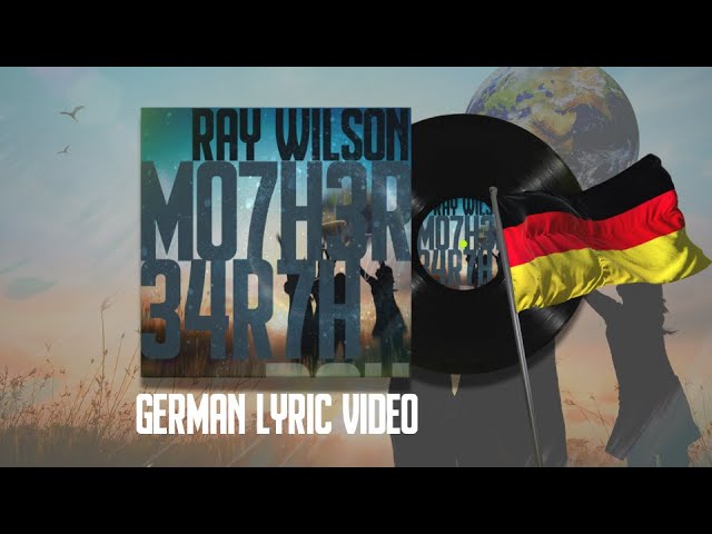 Ray Wilson | Mother Earth (official video) | Deutsche untertitelversion