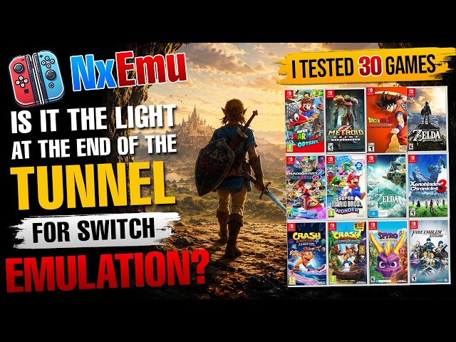 Is NxEmu the Light at the End of the Tunnel for Switch Emulation? I Tested 30 Games ⭐