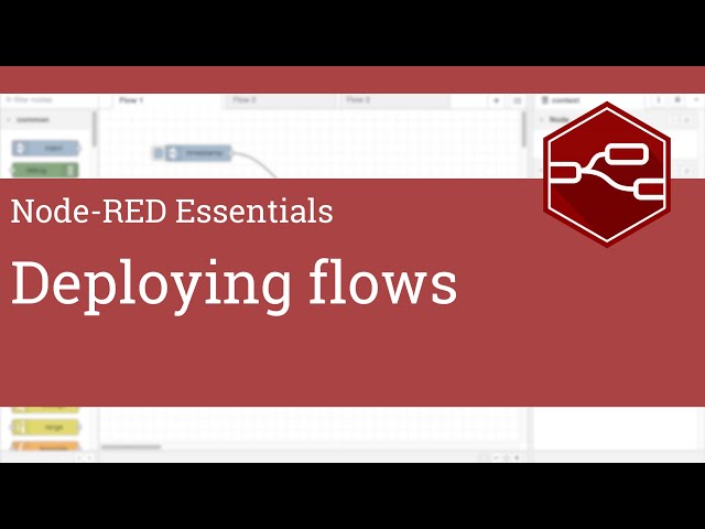 Deploying flows - Node-RED Essentials