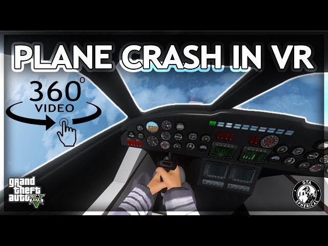 Plane Crash in Virtual Reality - 360° GTA V