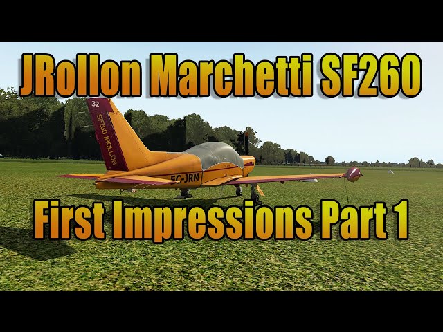 JROLLON MARCHETTI SF260 FIRST IMPRESSIONS PART 1