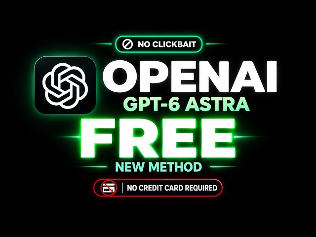 How to Use OPENAI GPT-6 Astra for FREE | 3 Methods That Works [100% Working ]