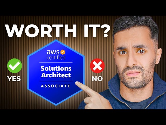 Is the AWS Solutions Architect Certification ACTUALLY worth it?