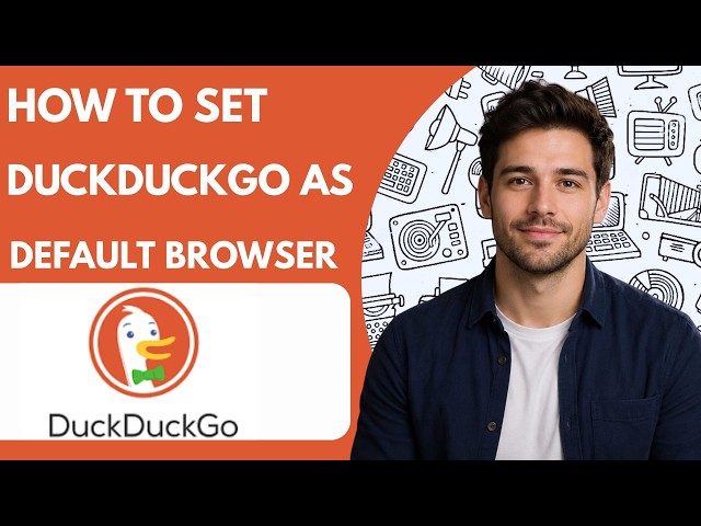 How to set DuckDuckGo as default browser Full Guide 2026
