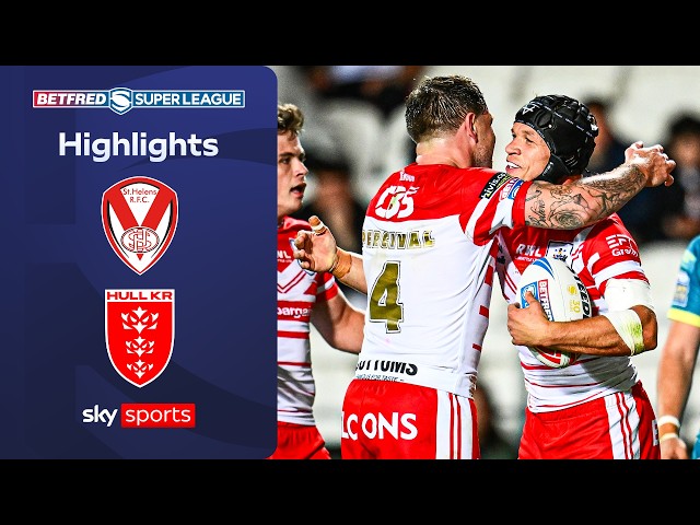 Lomax & Percival star for Saints | St Helens vs Hull KR | Super League Highlights
