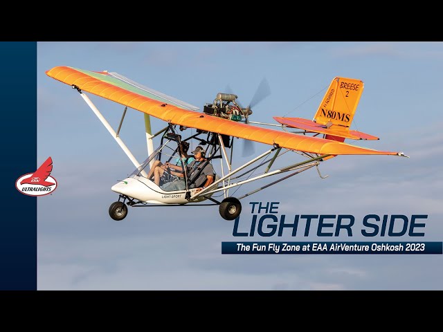 The Lighter Side | The Fun Fly Zone at EAA AirVenture Oshkosh 2023