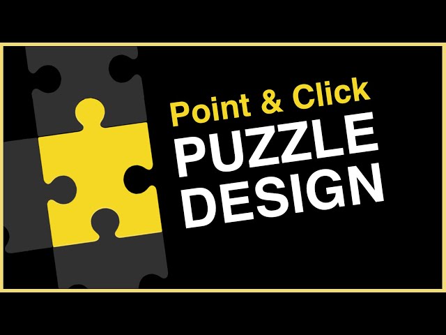 Puzzle design: How to design point and click adventure game puzzles