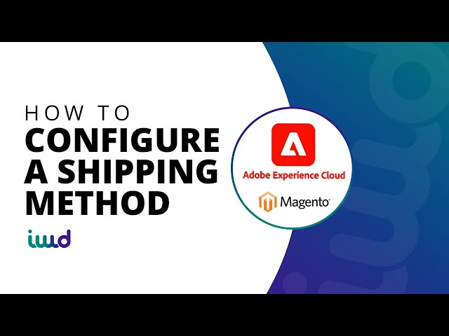 Adobe Commerce powered by Magento Beginner Tutorials | How to Configure a Shipping Method