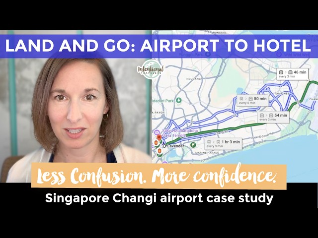 How to Get from the Airport to Your Hotel Using Google Maps | Travel Tips for Singapore