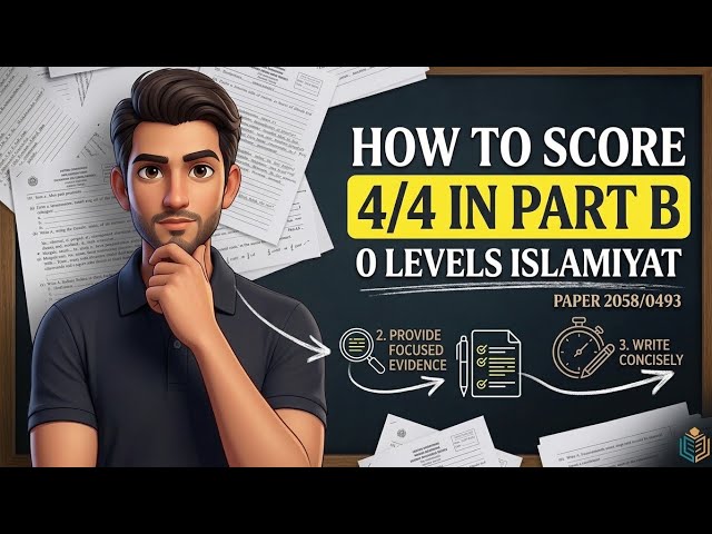 How to score 4/4 in part b | O levels Islamiyat