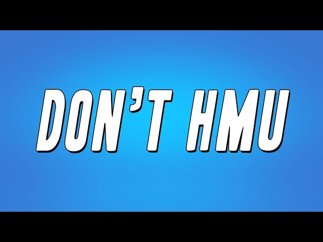 Anella Herim - Don’t HMU (Lyrics)