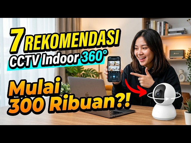 CCTV Indoor Murah Terbaik 2026: 7 Pilihan 360° Sambung HP (Bisa Video Call!)