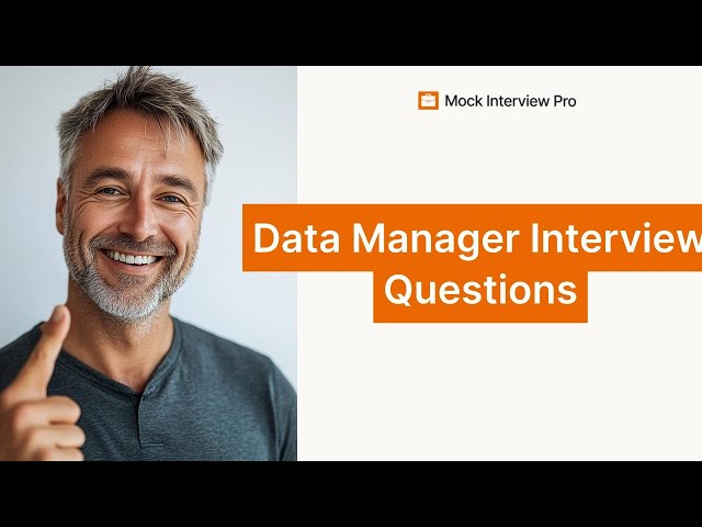 Data Manager Interview Questions and Answers