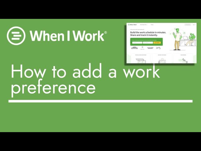 When I Work - How to Add a Work Preference | TopBizGuides