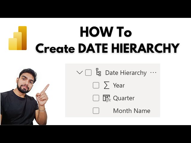 How To Create A Date Hierarchy in Power BI