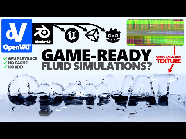 Fluid Simulations As Vertex Animation Textures For Game Engine Use | OpenVAT - Blender 4.5